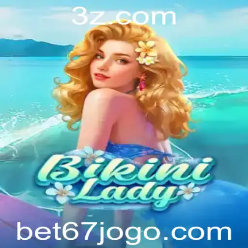 Descubra o Fascinante Mundo do Jogo BikiniLady e a Chave Bet67